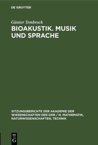 Abbildung von: Bioakustik. Musik und Sprache - De Gruyter