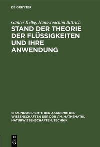 Abbildung von: Stand der Theorie der Flüssigkeiten und ihre Anwendung - De Gruyter