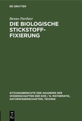 Cover: Die biologische Stickstoff-Fixierung - De Gruyter