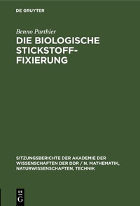 Abbildung von: Die biologische Stickstoff-Fixierung - De Gruyter