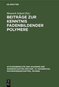 Abbildung von: Beiträge zur Kenntnis fadenbildender Polymere - De Gruyter