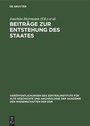 Cover: Beitr&auml;ge zur Entstehung des Staates - De Gruyter