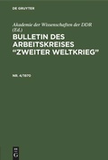 Cover: Bulletin des Arbeitskreises "Zweiter Weltkrieg". Nr. 4/1970 - De Gruyter