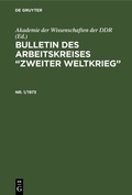 Cover: Bulletin des Arbeitskreises "Zweiter Weltkrieg". Nr. 1/1973 - De Gruyter