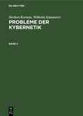 Cover: Probleme der Kybernetik. Band 2 - De Gruyter
