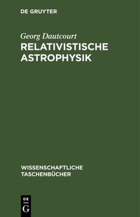 Abbildung von: Relativistische Astrophysik - De Gruyter