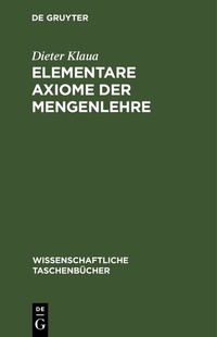 Abbildung von: Elementare Axiome der Mengenlehre - De Gruyter