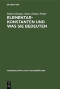 Cover: Elementarkonstanten und was sie bedeuten - De Gruyter