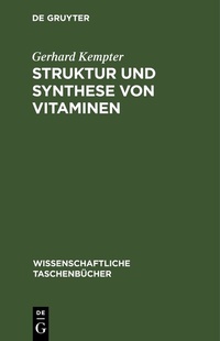 Abbildung von: Struktur und Synthese von Vitaminen - De Gruyter