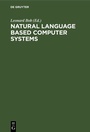 Cover: Natural Language Based Computer Systems - De Gruyter