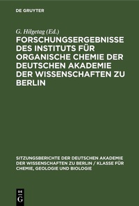 Abbildung von: Forschungsergebnisse des Instituts für Organische Chemie der Deutschen Akademie der Wissenschaften zu Berlin - De Gruyter