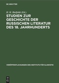 Cover: Studien zur Geschichte der russischen Literatur des 18. Jahrhunderts, [I] - De Gruyter