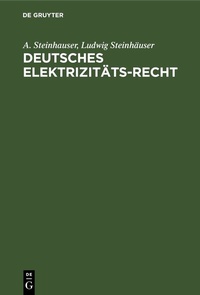 Abbildung von: Deutsches Elektrizitäts-Recht - De Gruyter