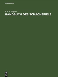 Abbildung von: Handbuch des Schachspiels - De Gruyter
