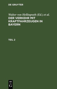 Abbildung von: Der Verkehr mit Kraftfahrzeugen in Bayern - De Gruyter