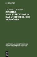 Abbildung von: Zwangsvollstreckung in das unbewegliche Vermögen - De Gruyter