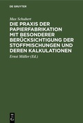 Bild: Die Praxis der Papierfabrikation mit besonderer Berücksichtigung der Stoffmischungen und deren Kalkulationen - De Gruyter