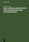 Abbildung von: Die Aufschlusspflicht von Vorstand und Aufsichtsrat - De Gruyter