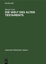Cover: Die Welt des Alten Testaments - De Gruyter