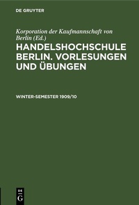 Abbildung von: Winter-Semester 1909/10 - De Gruyter