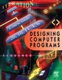 Cover: Designing Computer Programs - Butterworth-Heinemann