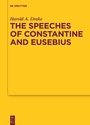 Cover: The Speeches of Constantine and Eusebius - De Gruyter