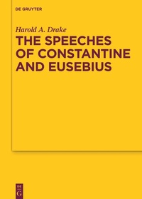 Enlarge image Cover: The Speeches of Constantine and Eusebius - De Gruyter