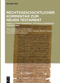 Abbildung von: Kommentar: Lukas-Sondergut, Matthäus-Sondergut, Prozess Jesu - De Gruyter