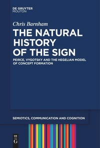 Enlarge image Cover: The Natural History of the Sign - De Gruyter Mouton