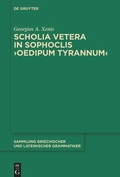 Cover: Scholia vetera in Sophoclis >Oedipum Tyrannum< - De Gruyter