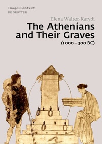 Abbildung von: The Athenians and Their Graves (1000-300 BC) - De Gruyter