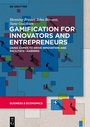 Cover: Gamification for Innovators and Entrepreneurs - De Gruyter