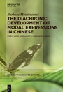 Cover: The Diachronic Development of Modal Expressions in Chinese - De Gruyter Mouton