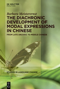 Abbildung von: The Diachronic Development of Modal Expressions in Chinese - De Gruyter Mouton
