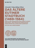 Abbildung von: Das ältere Eutiner Stadtbuch (1469-1564) - De Gruyter