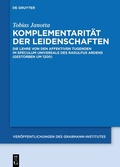 Cover: Komplementarit&auml;t der Leidenschaften - De Gruyter