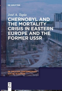 Bild: Chernobyl and the Mortality Crisis in Eastern Europe and the Former USSR - De Gruyter