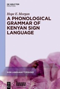 Cover: A Phonological Grammar of Kenyan Sign Language - De Gruyter Mouton