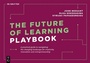 Cover: The Future of Learning Playbook - De Gruyter