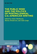 Cover: The Public Mind and the Politics of Postmillennial U.S.-American Writing - De Gruyter