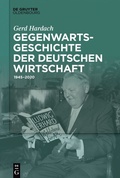 Bild: Gegenwartsgeschichte der deutschen Wirtschaft - De Gruyter Oldenbourg