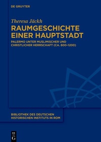 Abbildung von: Raumgeschichte einer Hauptstadt - De Gruyter