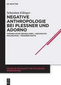Cover: Negative Anthropologie bei Plessner und Adorno - De Gruyter