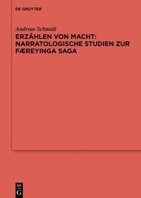 Abbildung von: Erzählen von Macht: Narratologische Studien zur Færeyinga saga - De Gruyter
