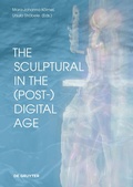 Cover: The Sculptural in the (Post-)Digital Age - De Gruyter