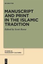 Cover: Manuscript and Print in the Islamic Tradition - De Gruyter