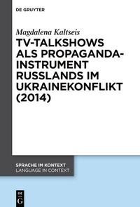 Abbildung von: TV-Talkshows als Propagandainstrument Russlands im Ukrainekonflikt (2014) - De Gruyter