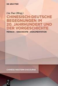 Abbildung von: Chinesisch-deutsche Begegnungen im 20. Jahrhundert und der Vorgeschichte - De Gruyter
