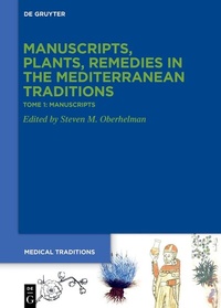 Abbildung von: Tome 1: Manuscripts. >Codices<, Texts, Science and Medicine - De Gruyter