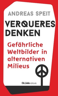 Abbildung von: Verqueres Denken - Christoph Links Verlag
